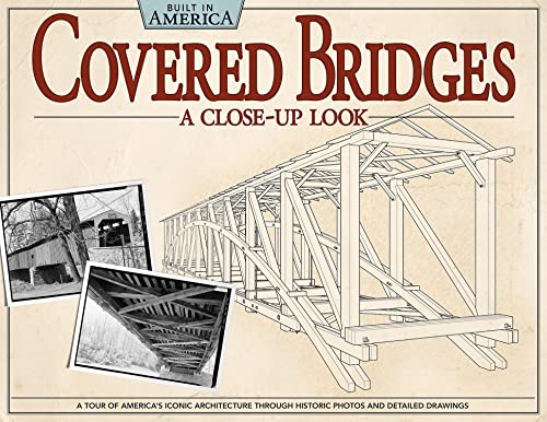 9781565235618: Covered Bridges: A Close-Up Look (Built in America)