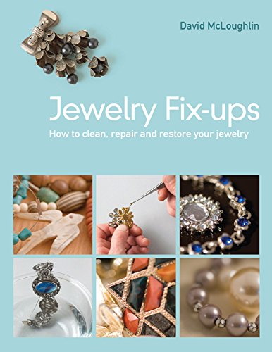 9781565235632: Jewelry Fixups: How to Clean, Repair, and Restore Your Jewelry