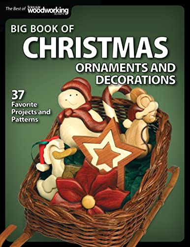Beispielbild fr Big Book of Christmas Ornaments and Decorations: 37 Favorite Projects and Patterns (Fox Chapel Publishing) Scroll Saw Designs for Santas, Wreaths, 3D & More using Fretwork, Compound, Intarsia, & Inlay zum Verkauf von WorldofBooks