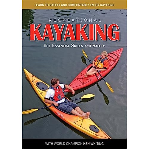 9781565236608: Recreational Kayaking: Learn to Safely and Comforably Enjoy Kayaking with World Champions Ken & Nicole Whiting