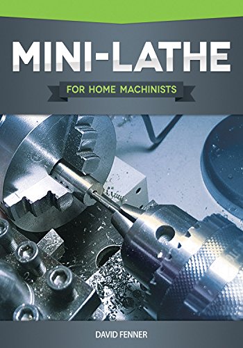 Stock image for Mini-Lathe for Home Machinists for sale by ThriftBooks-Atlanta