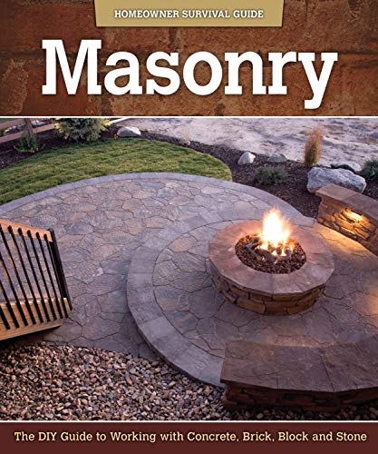 Beispielbild fr Masonry : The DIY Guide to Working with Concrete, Brick, Block, and Stone zum Verkauf von Better World Books