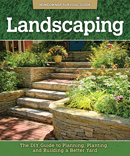 Stock image for Landscaping : The DIY Guide to Planning, Planting, and Building a Better Yard for sale by Better World Books