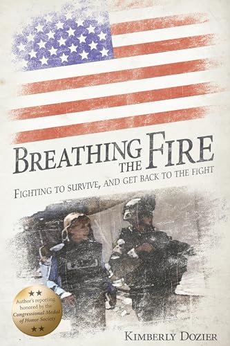 Beispielbild fr Breathing the Fire: Fighting to Survive, and Get Back to the Fight (Glossy Edition) zum Verkauf von Wonder Book