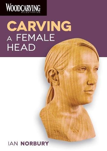 9781565237568: Carving a Female Head