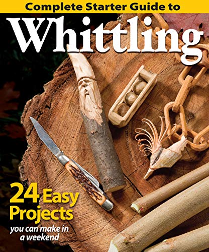 Beispielbild fr Complete Starter Guide to Whittling: 24 Easy Projects You Can Make in a Weekend (Beginner-Friendly Step-by-Step Instructions, Tips, & Ready-to-Carve Patterns to Whittle Toys & Gifts) zum Verkauf von WorldofBooks