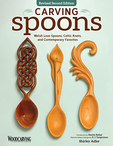 Stock image for Carving Spoons, Revised Second Edition: Welsh Love Spoons, Celtic Knots, and Contemporary Favorites (Fox Chapel Publishing) 45 Full-Size Patterns & Step-by-Step Photos to Carve Your First Wooden Spoon for sale by WorldofBooks