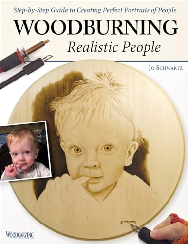 Stock image for Woodburning Realistic People: Step-by-Step Guide to Creating Perfect Portraits of People (Fox Chapel Publishing) Learn How to Turn a Photo of a Loved One into a Beautiful Pyrography Pattern for sale by Zoom Books Company