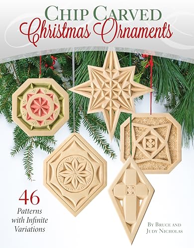 9781565238817: Chip Carved Christmas Ornaments: 46 Patterns With Infinite Variations