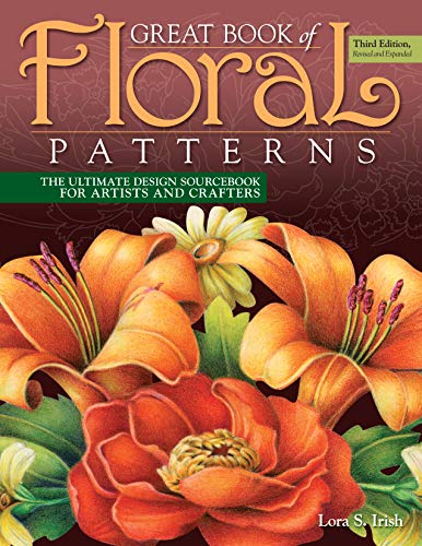 Beispielbild fr Great Book of Floral Patterns, Third Edition, Revised and Expanded : The Ultimate Design Sourcebook for Artists and Crafters zum Verkauf von Better World Books