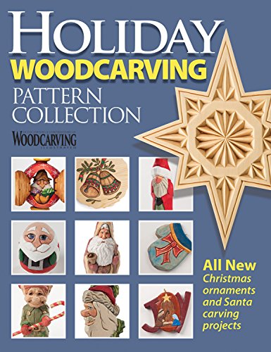 Stock image for Holiday Woodcarving Pattern Collection: All New Christmas Ornaments and Santa Carving Projects (Fox Chapel Publishing) Special Issue with 14 Designs from Woodcarving Illustrated Magazine Contributors for sale by Once Upon A Time Books