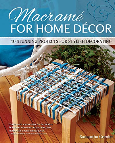 Stock image for Macrame for Home Decor: 40 Stunning Projects for Stylish Decorating (Fox Chapel Publishing) Step-by-Step Instructions Photos with Easy Projects for Knotted Mats, Wall Hangings, Plant Hangers, More for sale by Goodwill Books