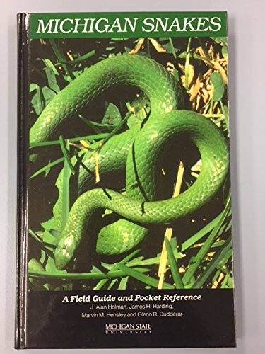 Michigan Snakes (9781565250055) by Holman, J. Alan; Harding, James H.; Hensley, Marvin M.; Dudderar, Glenn R.