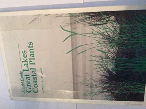 Stock image for A Field Guide to Great Lakes Coastal Plants for sale by ThriftBooks-Dallas