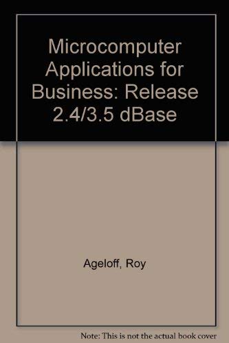 Micro computer applications for business (9781565270633) by Ageloff, Roy