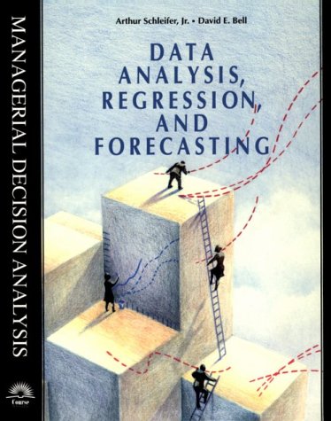 Beispielbild fr Data Analysis, Regression and Forecasting (Managerial Decision Analysis Series) zum Verkauf von SecondSale