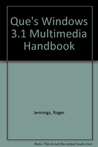 9781565290600: Que's Windows 3.1 Multimedia Handbook