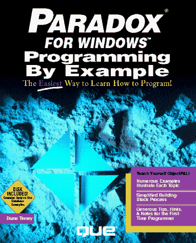 Paradox for Windows Programming by Example/Book and Disk (9781565290839) by Tinney, Diane