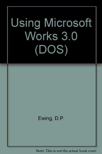 Stock image for Using Microsoft Works 3 for DOS for sale by Ergodebooks