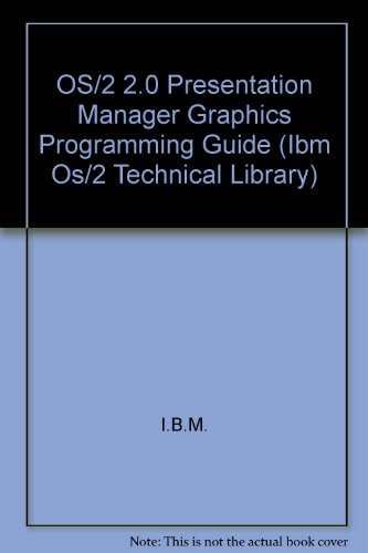 Beispielbild fr Os/2 2.0 Presentation Manager Graphics Programming Guide (IBM Os/2 Technical Library) zum Verkauf von medimops