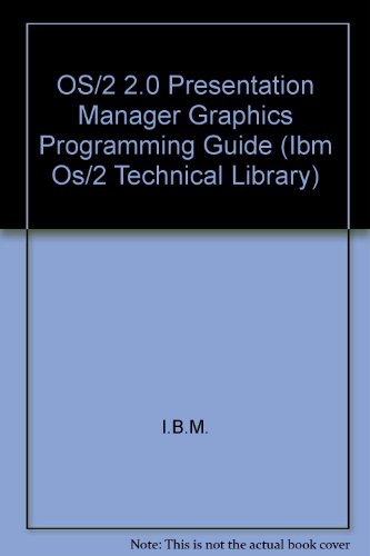 Stock image for Os/2 2.0 Presentation Manager Graphics Programming Guide (IBM Os/2 Technical Library) for sale by medimops