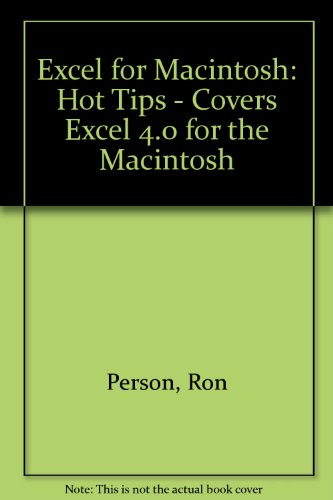Excel for the Mac Hot Tips (9781565291621) by Person, Ron; Van Buren, Christopher