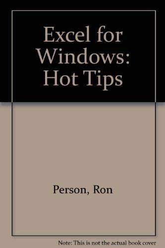 Excel for Windows: Hot Tips (9781565291645) by Person, Ron