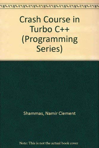 Stock image for Crash Course in Turbo C (Programming Series) for sale by Ergodebooks