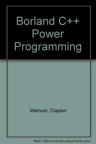Beispielbild fr Borland C++ Power Programming zum Verkauf von WorldofBooks