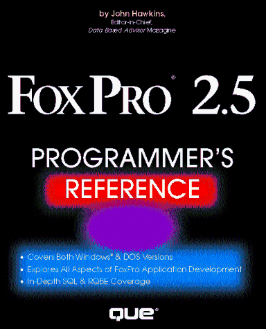 Stock image for Foxpro 2.5 Programmer's Reference (Programming Series) for sale by -OnTimeBooks-