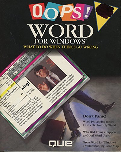 Beispielbild fr Oops! Word for Windows : What to Do When Things Go Wrong zum Verkauf von Better World Books