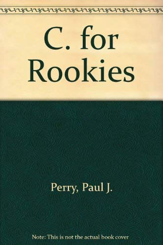 Beispielbild fr C for Rookies zum Verkauf von Better World Books