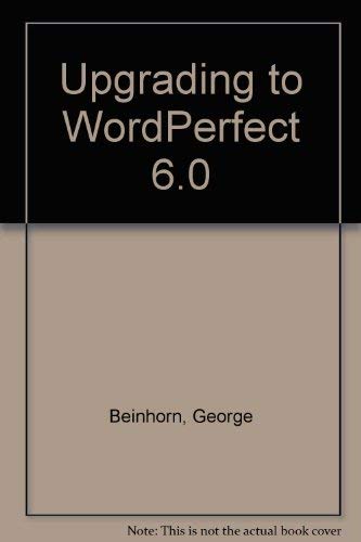 Imagen de archivo de Upgrading to Wordperfect 6 a la venta por Wonder Book