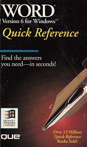 Word for Windows 6 Quick Reference (Que Quick Reference) (9781565294684) by Grace, Rich