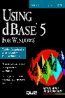 Using dBASE 5 for Windows (9781565296305) by Tinney, Diane; McFedries, Paul