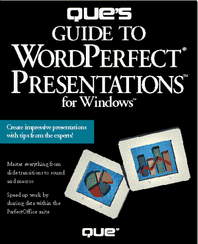 Que's Guide to Wordperfect Presentations 3 for Windows (9781565296527) by Bucki, Lisa