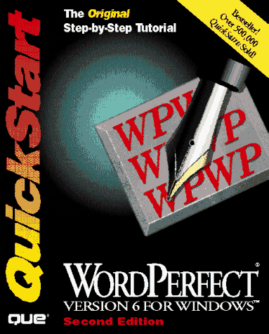 Beispielbild fr WordPerfect 6.0 for Windows Quickstart zum Verkauf von Better World Books