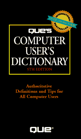 Stock image for Que's Computer User's Dictionary for sale by Top Notch Books