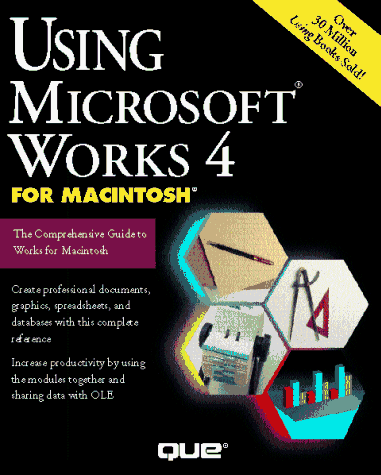 Using Microsoft Works 4 for Macintosh (9781565299207) by Schultz, Greg; Montes, Marisa; Holmberg, Vernon