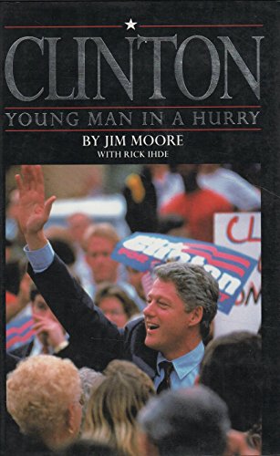 Beispielbild fr Clinton : Young Man in a Hurry zum Verkauf von Better World Books