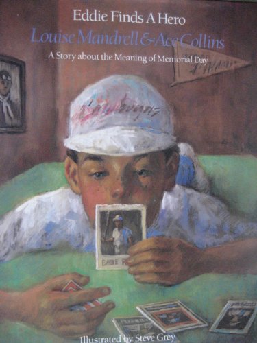 Stock image for Eddie Finds A Hero: A Story about the Meaning of Memorial Day (Children's Holiday Adventure Series) for sale by DENNIS GALLEMORE