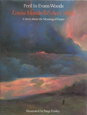 Beispielbild fr Peril in Evans Woods : A Story about the Meaning of Easter zum Verkauf von Better World Books
