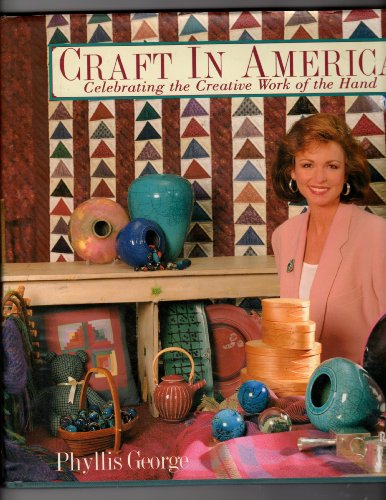 Stock image for Craft In America: Celebrating the Creative Work of the Hand for sale by Half Price Books Inc.