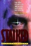 Stock image for Stalked: A True Story for sale by Front Cover Books