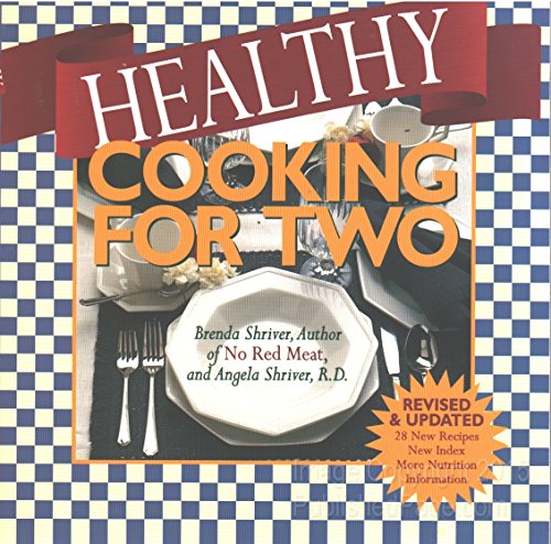 Beispielbild fr Healthy Cooking for Two: Revised and Updated zum Verkauf von ThriftBooks-Atlanta