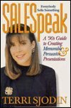 Stock image for Salespeak: Everybody Sells Something: A '90s Guide to Creating Memorable Persuasive Presentations for sale by WorldofBooks