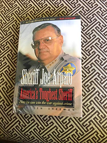 Imagen de archivo de America's Toughest Sheriff: How We Can Win the War Against Crime a la venta por SecondSale