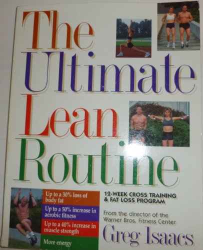 Stock image for The Ultimate Lean Routine: 12-Week Cross Training & Fat Loss Program for sale by Gulf Coast Books