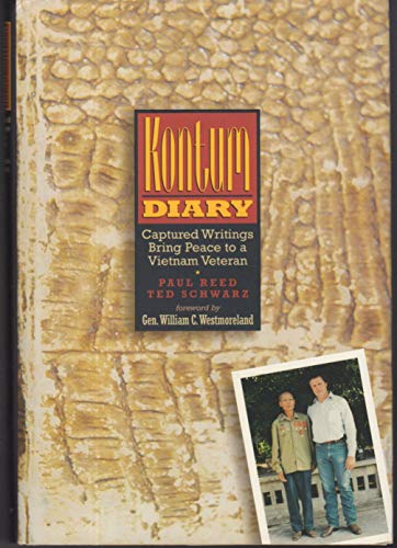 Stock image for Kontum Diary: Captured Writings Bring Peace to a Vietnam Veteran for sale by Boojum and Snark Books