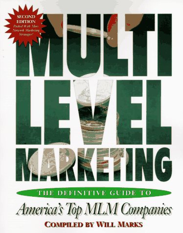 Imagen de archivo de Multi-Level Marketing, Second Edition: The Definitive Guide to America's Top MLM Companies a la venta por Wonder Book